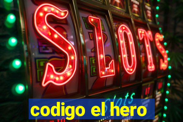 codigo el hero